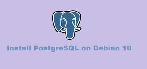 Install PostgreSQL on Debian 10