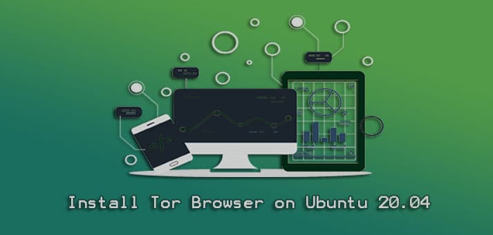 Install Tor Browser on Ubuntu 20.04