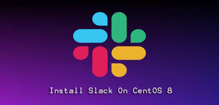 Install Slack on CentOS 8