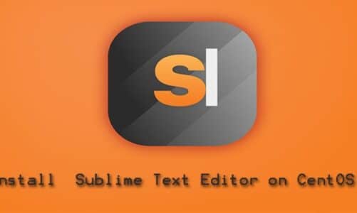 Install Sublime Text Editor on CentOS 8