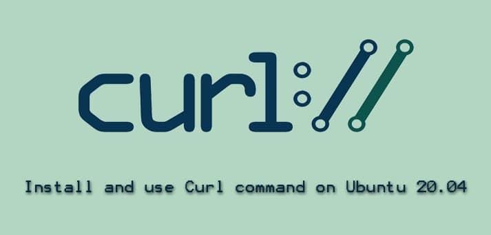 Install and use Curl command on Ubuntu 20.04