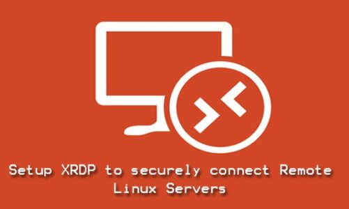 Setup XRDP to securely connect Remote Linux Servers