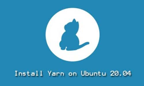 Install Yarn on Ubuntu 20.04