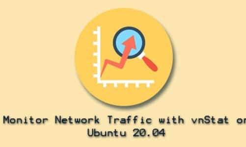 Monitor Network Traffic with vnStat on Ubuntu 20.04