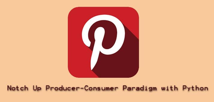Producer Consumer Paradigm in Python