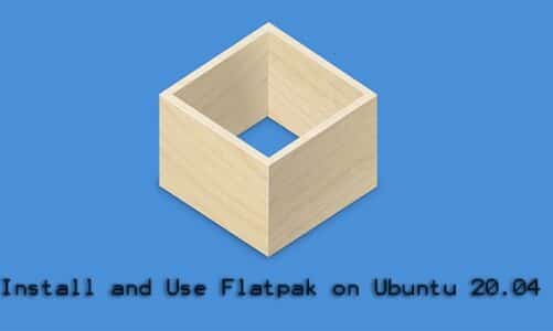 Install and use Flatpak on Ubuntu 20.04