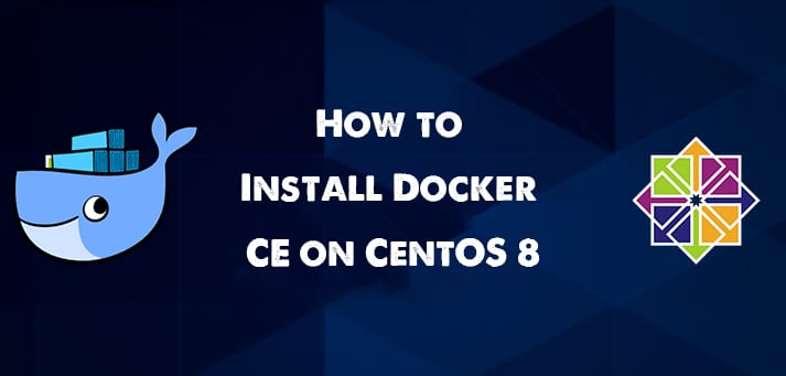 How to Install Docker CE on CentOS 8