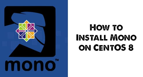 How to Install Mono on CentOS 8