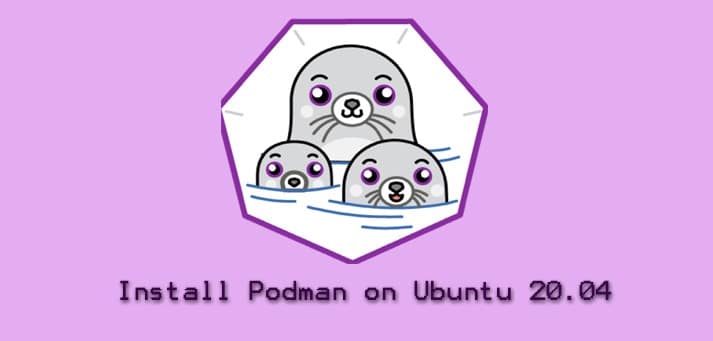 Install Podman on Ubuntu 20.04