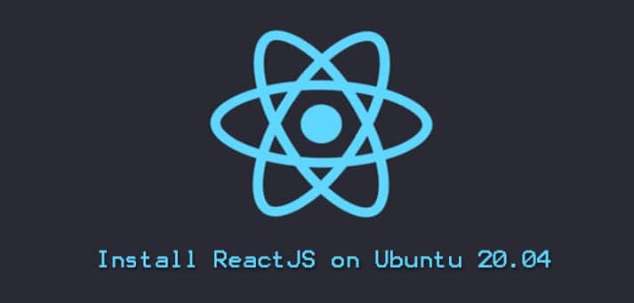 Install ReactJS Ubuntu 20.04