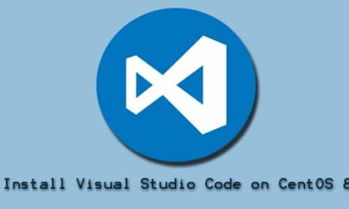 Install Visual Studio Code on CentOS 8