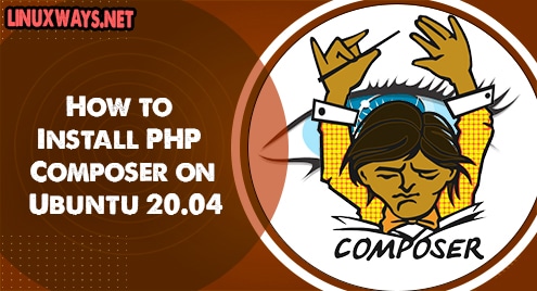 How to Install PHP Composer on Ubuntu 20.04
