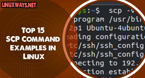 Top 15 SCP Command Examples in Linux