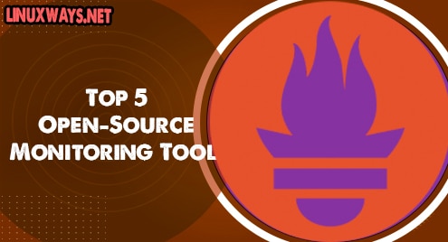 Top 5 Open-Source Monitoring Tools