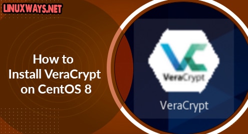How to Install VeraCrypt on CentOS 8