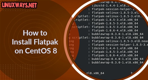 How to Install Flatpak on CentOS 8