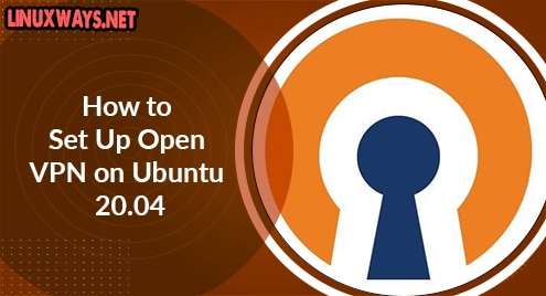 How to Set Up OpenVPN on Ubuntu 20.04