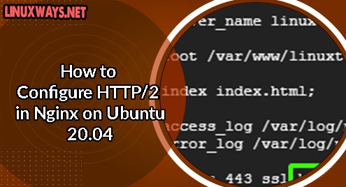 How to Configure HTTP/2 in Nginx on Ubuntu 20.04