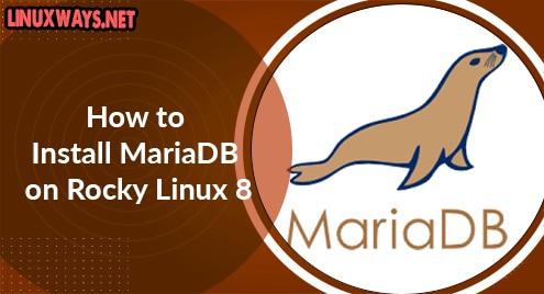 How to Install MariaDB on Rocky Linux 8