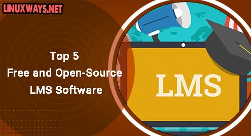 Top 5 Free and Open-Source LMS Software