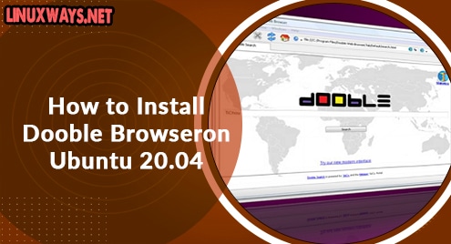 How to Install Dooble Browser on Ubuntu 20.04