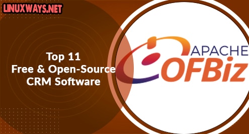 Top 11 Free and Open-Source CRM Software