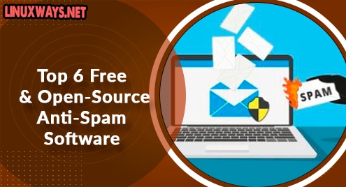 Top 6 Free and Open-Source Anti-Spam Software