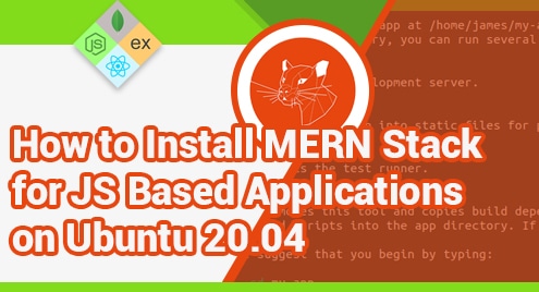 How to Install MERN Stack for JS Based Applications on Ubuntu 20.04