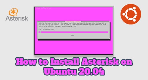 How to Install Asterisk on Ubuntu 20.04