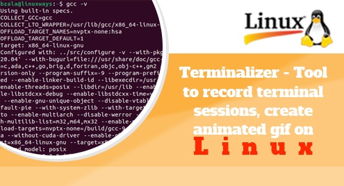 Terminalizer - Tool to record terminal sessions, create animated gif on Linux