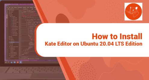 How to Install Kate Editor on Ubuntu 20.04 LTS Edition