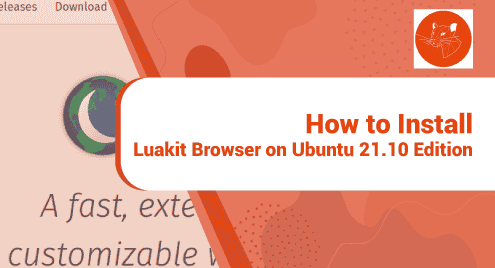 How to Install Luakit Browser on Ubuntu 21.10 Edition