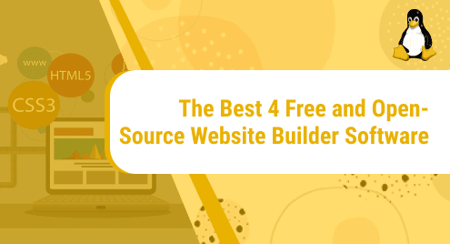 The Best 4 Free and Open Source Website Builder Software