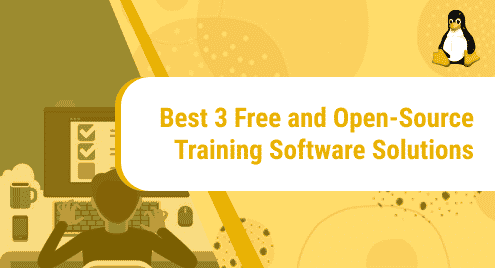 Best 3 Free and Open-Source Training Software Solutions