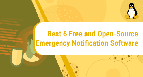 Best 6 Free and Open-Source Emergency Notification Software