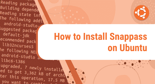 How to Install Snappass on Ubuntu