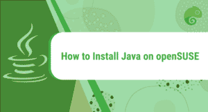 How to Install Java on openSUSE – LinuxWays