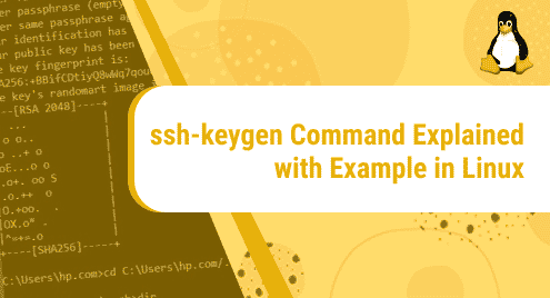 ssh-keygen Command Explained with Example in Linux