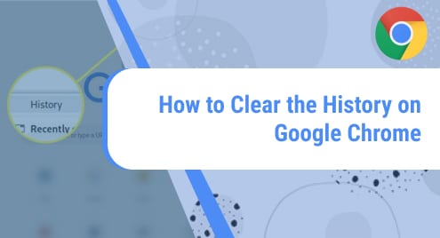 How to Clear the History on Google Chrome