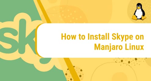 How to Install Skype on Manjaro Linux
