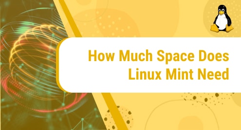 How_Much_Space_Does_Linux_Mint_Need