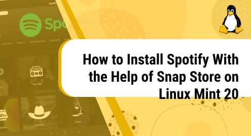 How_to_Install_Spotify_With_the_Help_of_Snap_Store_on_Linux_Mint_20