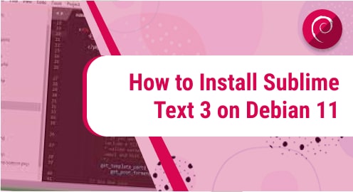 How_to_Install_Sublime_Text_3_on_Debian_11