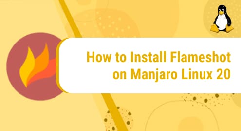How_to_Install_Flameshot_on_Manjaro_Linux_20