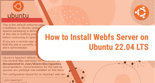 How to Install Webfs Server on Ubuntu 22.04 LTS