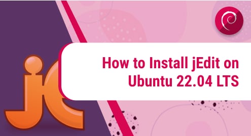 How to Install jEdit on Ubuntu 22.04 LTS