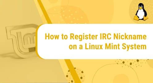 How_to_Register_IRC_Nickname_on_a_Linux_Mint_System