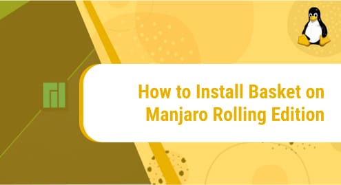 How_to_Install_Basket_on_Manjaro_Rolling_Edition