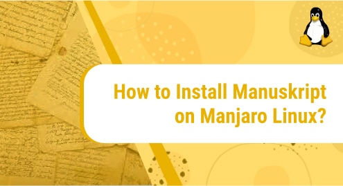 How to Install Manuskript on Manjaro Linux?