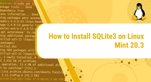 How to Install SQLite3 on Linux Mint 20.3